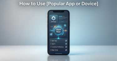 how to use popular app or device