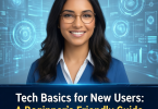 tech basics for new users
